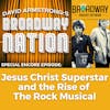 Special Encore Episode: Jesus Christ Superstar & the Rise of The Rock Musical!