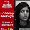 S06E02 - Rosdeep Adekoya (The Murder of Mikaeel Kular)