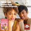 Fresh Take: Jamilah Mapp and Erica Dickerson of 