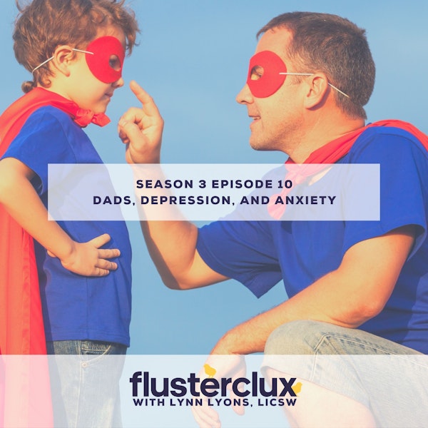 Dads, Depression, and Anxiety