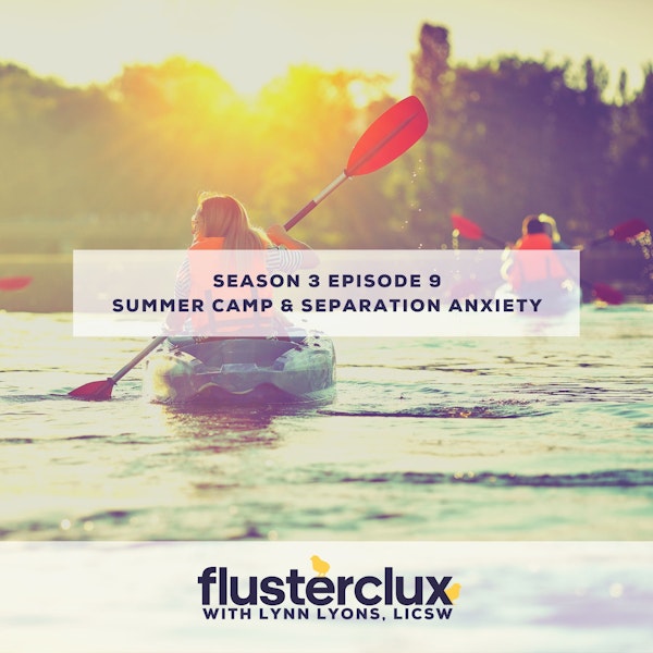 Summer Camp & Separation Anxiety