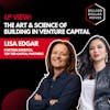 LP view: The Art & Science of Building in Venture with Lisa Edgar, Top Tier Capital