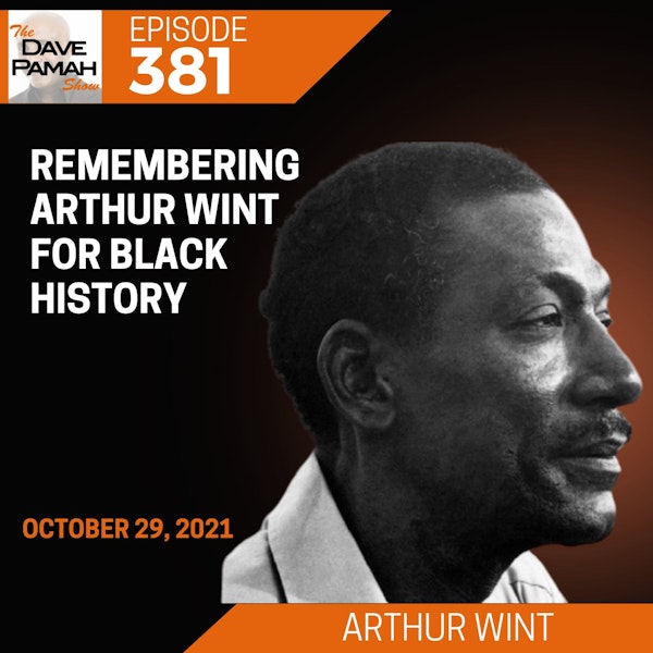 Remembering Arthur Wint for Black History month with Dave Pamah