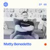 #40: Matty Benedetto of Unnecessary Inventions