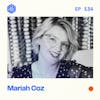 #134: Mariah Coz – Selling high-ticket programs on evergreen (without sales calls)