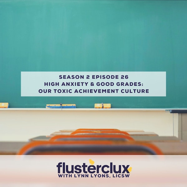 High Anxiety & Good Grades: Our Toxic Achievement Culture