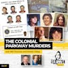 Ep 168: UPDATE: Serial Killer Identified in the Colonial Parkway Murders, Part 1