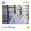 [GREATEST HITS] #109: Justin Welsh – How a LinkedIn legend expanded into Twitter and Email