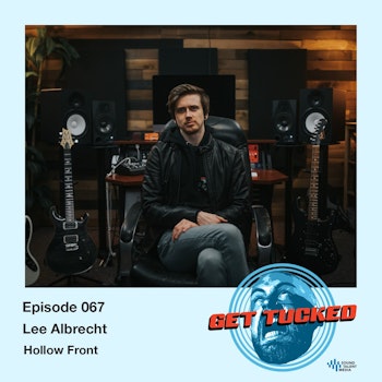 Ep. 67 feat. Lee Albrecht of Hollow Front