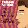 #173: Danny McMahon (aka Dodford) – YouTube’s New Golden Boy.