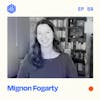 #59: Mignon Fogarty – Making the case for shorter podcasts with a Podcasting Hall of Famer and New York Times best-selling author