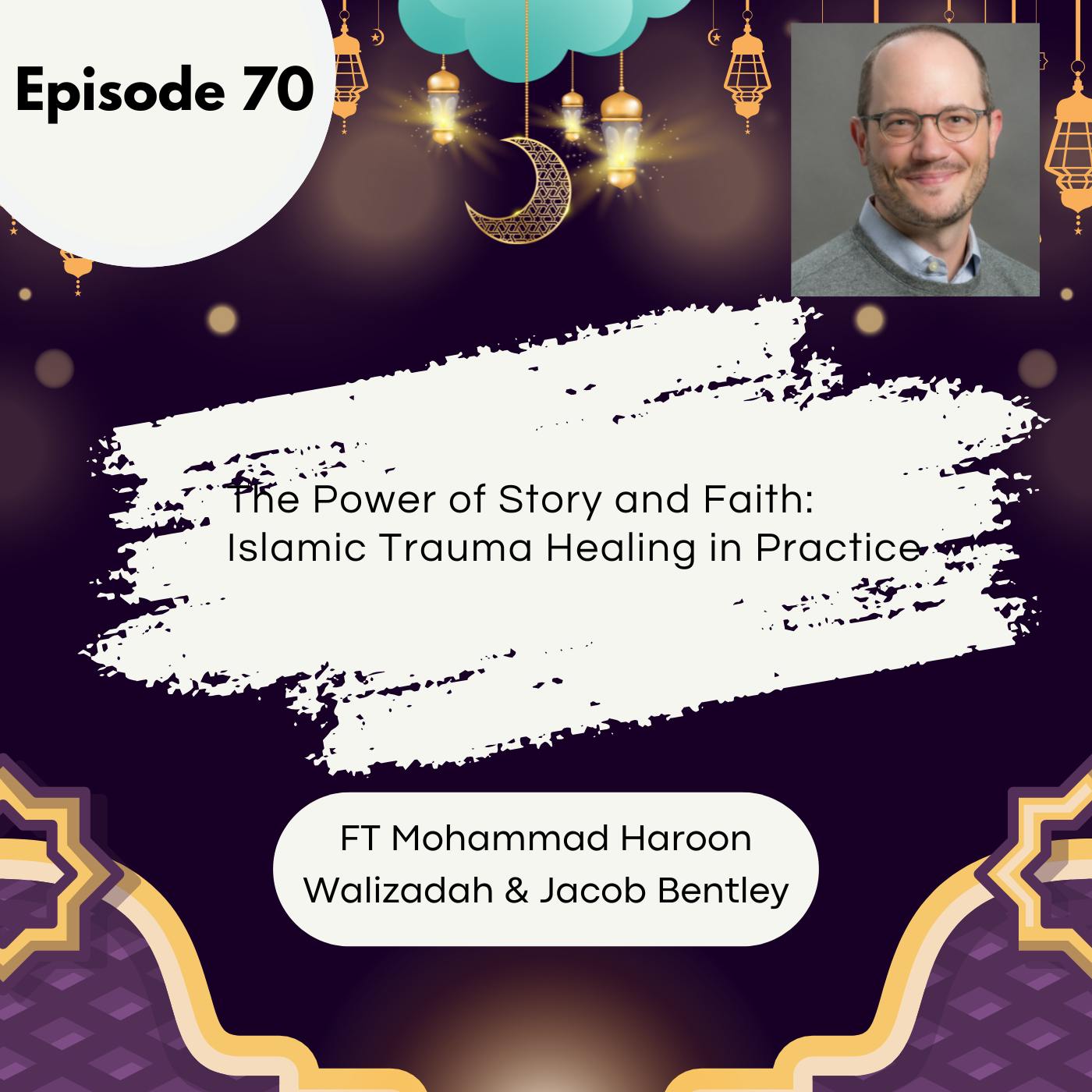 70I The Power of Story and Faith: Islamic Trauma Healing in Practice