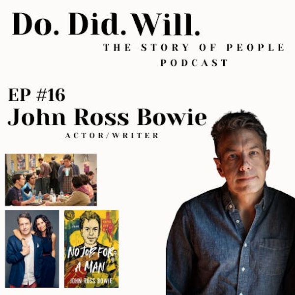 John Ross Bowie (Actor/Writer)