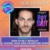 How to Be a Boyslut: A Choose Your Own Adventure Guide for All Genders & Orientations with Zachary Zane
