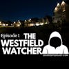 The Westfield Watcher
