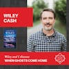 Wiley Cash - WHEN GHOSTS COME HOME