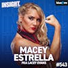 Macey Estrella (fka Lacey Evans) Reveals Why She Left WWE, Ric Flair Storyline, Cobra Clutch Gimmick