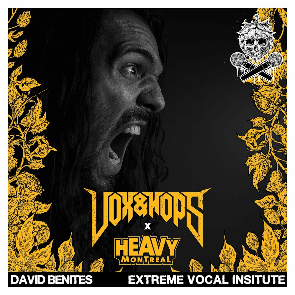 Extreme Vocals with David Benites of Extreme Vocal Institute & Renesans