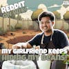 #239: My Girlfriend Keeps HIDING MY BEANS! | Reddit Readings
