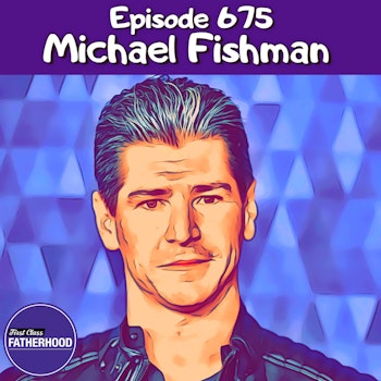 #675 Michael Fishman