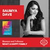 Saumya Dave - WHAT A HAPPY FAMILY