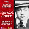 S05E04 - Harold Jones (The Murders of Freda Burnell and Florence Little)