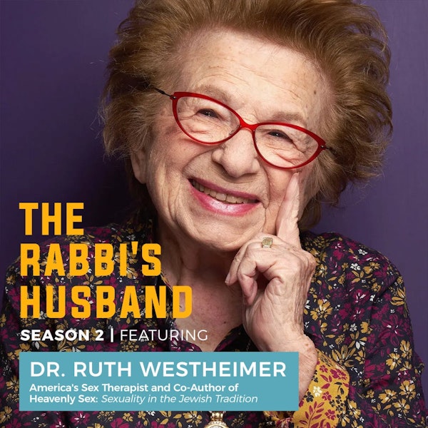 Dr. Ruth Westheimer — From Pain to Pleasure