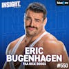 Eric Bugenhagen (fka Rick Boogs): Life After WWE, WrestleMania Injury, Shinsuke Nakamura, Playing Guitar