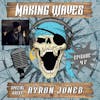 Ep. 47 Making Waves with Ayron Jones!