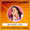 Emily Van Dyke Comedian Interview | The Brett Allan Show 