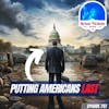 797: America LAST - How D.C. Politicians Have FAILED Working Americans