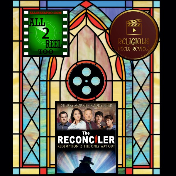 The Reconciler (2015) - RELIGIOUS REELS REVIEW