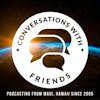 Conversations With Friends Radio Show