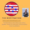 The MisFitNation Show chat with Author, Speaker, Thinker, Ex-Executive, and Communication Coach -Jay Williams