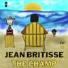 Jean Britisse the Champ