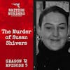 S12E05 | The Murder of Susan Shivers (Milton, Glasgow, 2007)