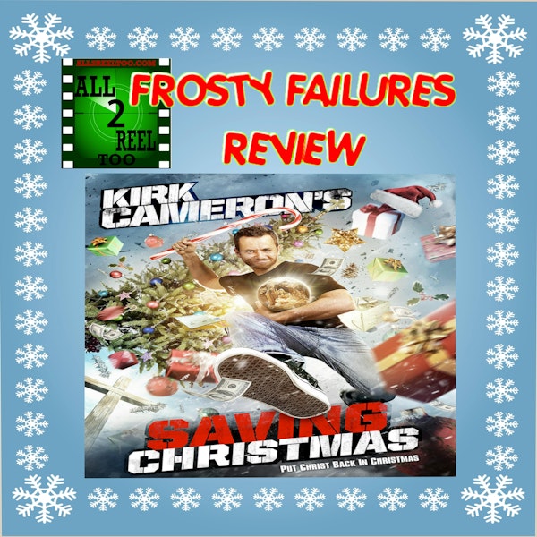 Kirk Cameron's Saving Christmas (2014) - FROSTY FAILURES REVIEW