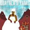 Obatala's Yams