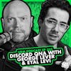EP 333 | Discord QNA With George Lever & Eyal Levi