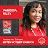 Interview with Vanessa Riley - SISTER MOTHER WARRIOR