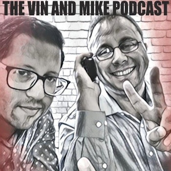 Vin and Mike Episode 47 - NFL Picks Week 6 with Big Steve