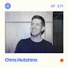#177: Chris Hutchins – A master of podcast growth and building relationships.