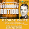 Episode 78: George White And His Scandals!