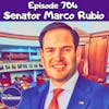 #704 Senator Marco Rubio