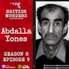 S08E09 | Abdalla Yones | The Murder of Heshu Yones