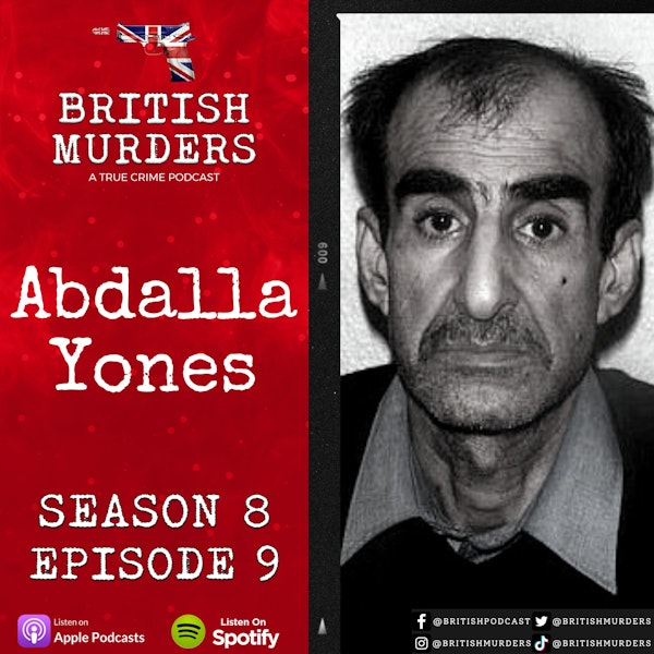 S08E09 | Abdalla Yones | The Murder of Heshu Yones