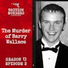 S13E02 | The Murder of Barry Wallace (Kilmarnock, East Ayrshire, 1999)