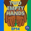 Two Empty Hands