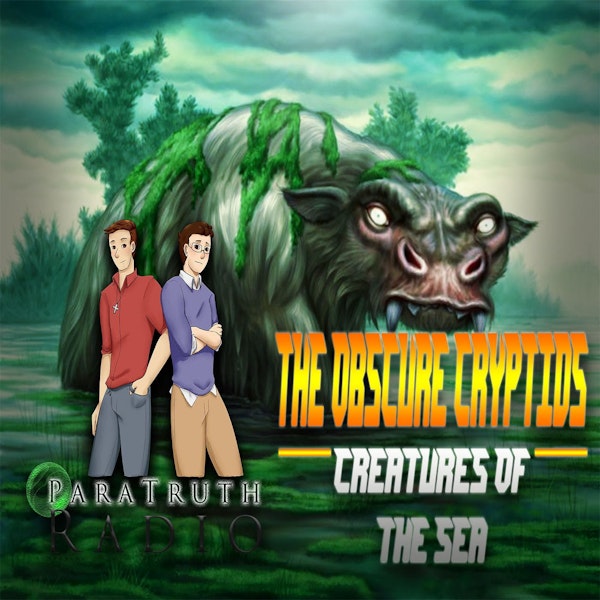 The Obscure Cryptids:  Creatures of the Water