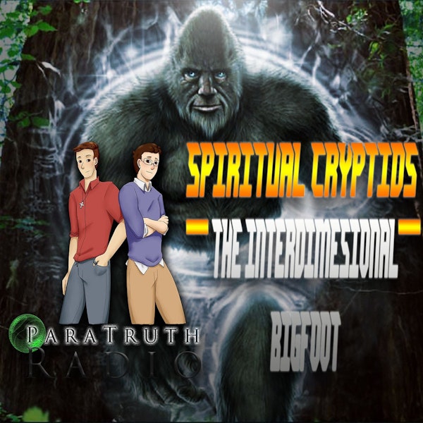 Spiritual Cryptids:  The Interdimensional Bigfoot